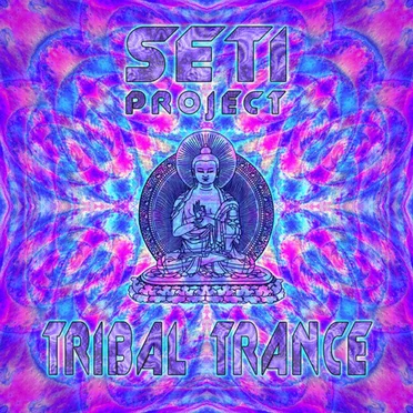 Tribal Trance by S.E.T.I. Project - album cover
