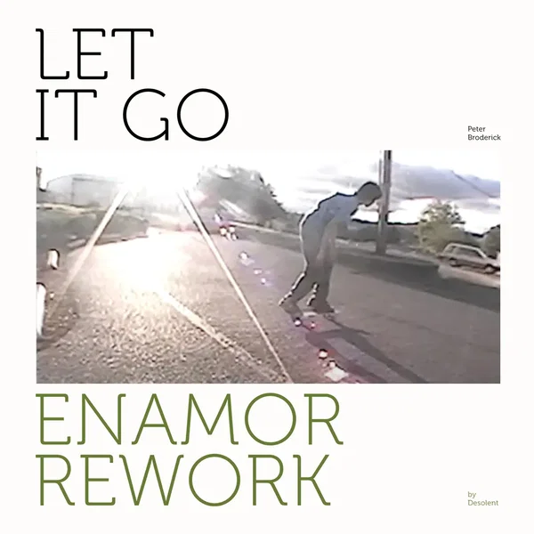 Let It Go (Enamor rework by Desolent)