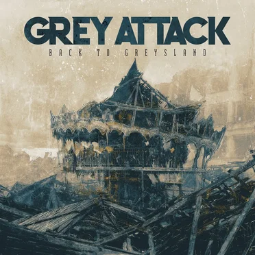 Back to Greysland by Grey Attack - album cover