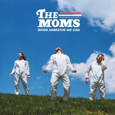 Doing Asbestos We Can by The Moms - album cover