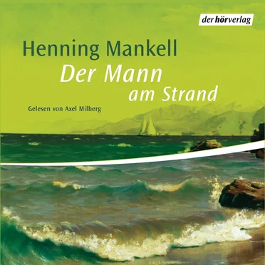 Der Mann am Strand by Henning Mankell - album cover