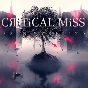 CЯiTiCAL MiSS