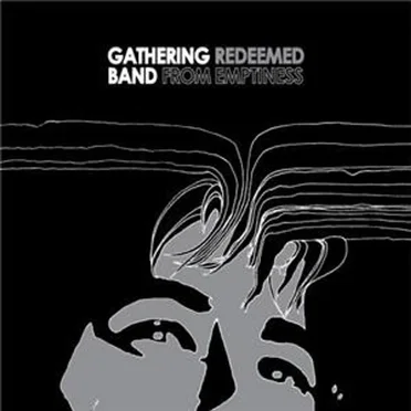 Redeemed From Emptiness by The Gathering Band - album cover