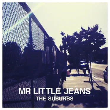 The Suburbs by Mr Little Jeans - album cover