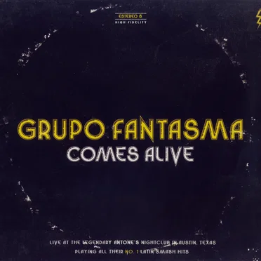 Comes Alive by Grupo Fantasma - album cover