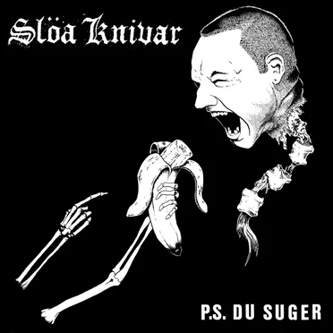 P.S. Du Suger by Slöa knivar - album cover