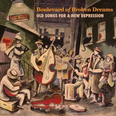 Boulevard of Broken Dreams: Old Songs for a New Depression by Flypaper Orchestra - album cover