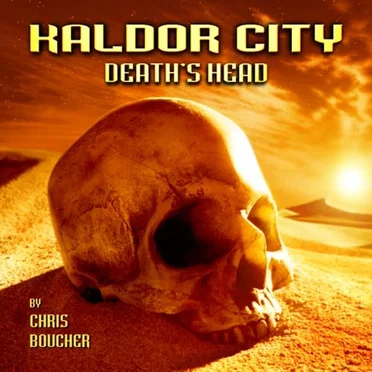 Kaldor City: Death’s Head by Chris Boucher - album cover