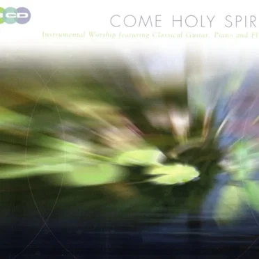 Come Holy Spirit