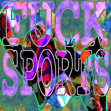 FUCK SPORTS - Fall 2015 Sampler by Various Artists - album cover