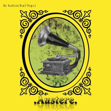 Austere by The Kadeem Ward Project - album cover