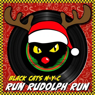 Run Rudolph Run by Black Cats NYC - album cover