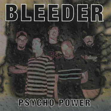 Psycho Power by Bleeder - album cover