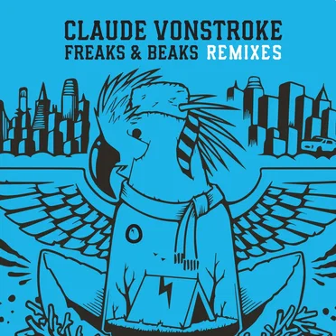 Freaks & Beaks Remixes by Claude VonStroke - album cover