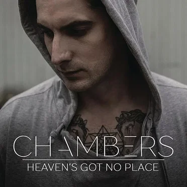 Heaven's Got No Place by Chambers - album cover