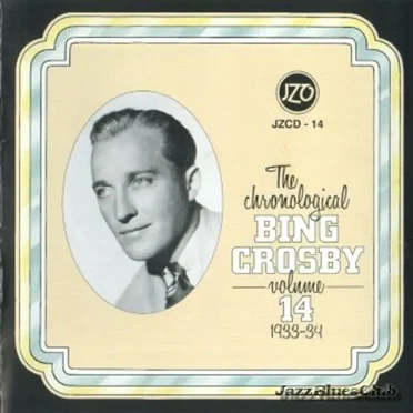 The Chronological Bing Crosby, Volume 14 1934 by Bing Crosby - album cover