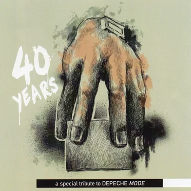 40 Years - A Special Tribute To Depeche Mode by Various Artists - album cover