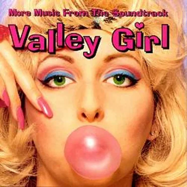 Valley Girl: More Music From the Soundtrack by Various Artists - album cover