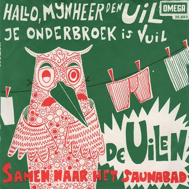 Hallo, mijnheer Den Uil je onderbroek is vuil by De Uilen - album cover