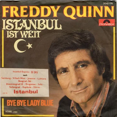 Istanbul ist weit / Bye Bye Lady Blue