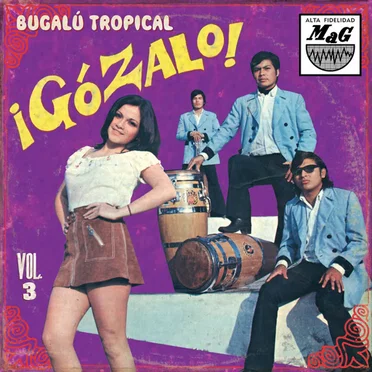 ¡Gózalo! Bugalú tropical, volume 3 by Various Artists - album cover