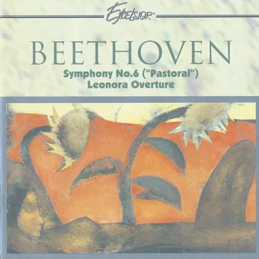 Symphony No.6 ("Pastoral") / Leonora Overture