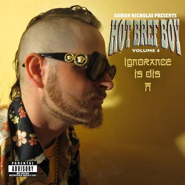 Hot Bref Boy Volume 4: IGNORANCE IS DIS
