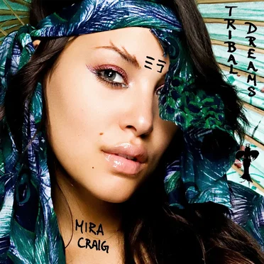 Tribal Dreams by Mira Craig - album cover