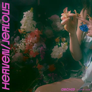 heaven/jealous by Orchid - album cover