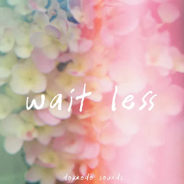 Wait Less