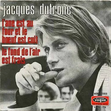 L'âne est au four et le bœuf est cuit / Le fond de l'air est frais