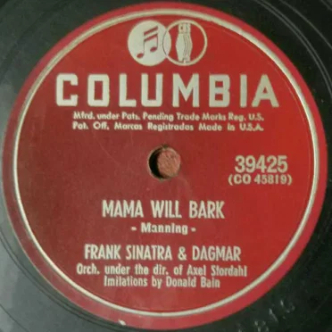 Mama Will Bark / I'm a Fool to Want You