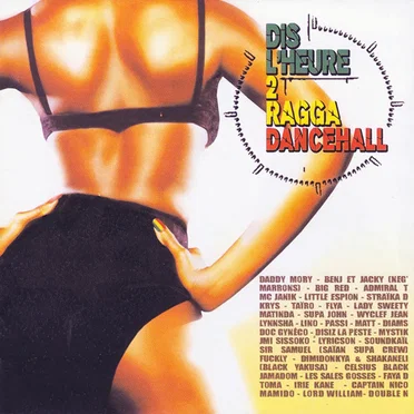 Dis l’heure 2 Ragga Dancehall by Various Artists - album cover