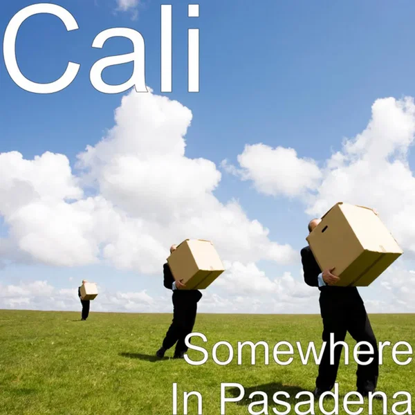 Somewhere in Pasadena