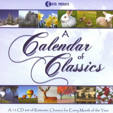 A Calendar of Classics: A 12 CD Set of Romantic Classics for Every Month of the Year by Various Artists - album cover