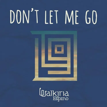 Don't Let Me Go
