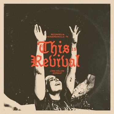 This Is Revival by Long Hollow Worship - album cover