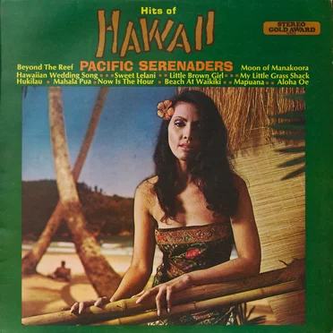 Hits of Hawaii by Pacific Serenaders - album cover