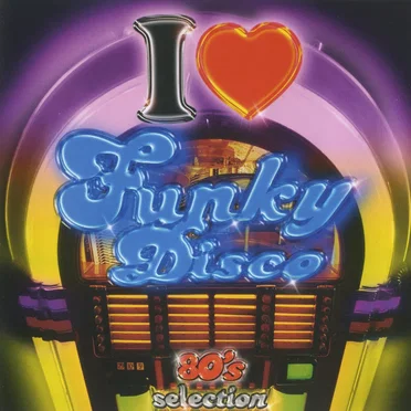 I Love Funky Disco, Volume 1 by Various Artists - album cover