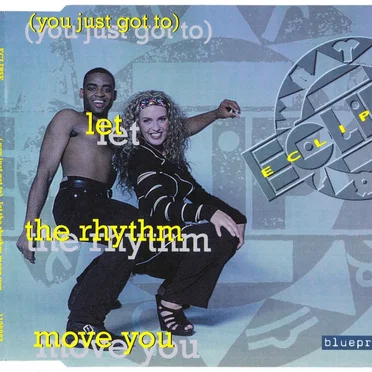 (You Just Got to) Let the Rhythm Move You by Eclipse - album cover