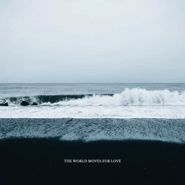 The world moves for love
