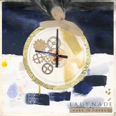 Hard to Forget by Lady Nade - album cover