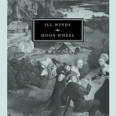 Ill Winds / Moon Wheel