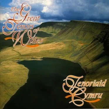 Tenoriaid Cymru / The Great Tenors of Wales by Various Artists - album cover