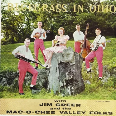 Bluegrass In Ohio by Jim Greer & The Mac-O-Chee Valley Folks - album cover
