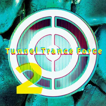 Tunnel Trance Force, Volume 2 by Various Artists - album cover