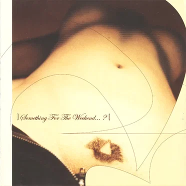 Something For The Weekend... ? by Various Artists - album cover