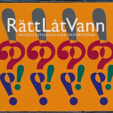Rätt Låt Vann - Melodifestivalen 40 År - Favoriterna by Various Artists - album cover