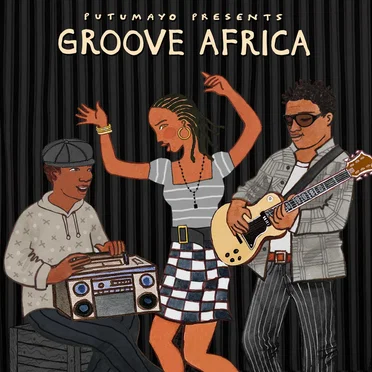 Putumayo Presents: Groove Africa by Various Artists - album cover