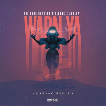 Warn Ya (CAPYAC remix)